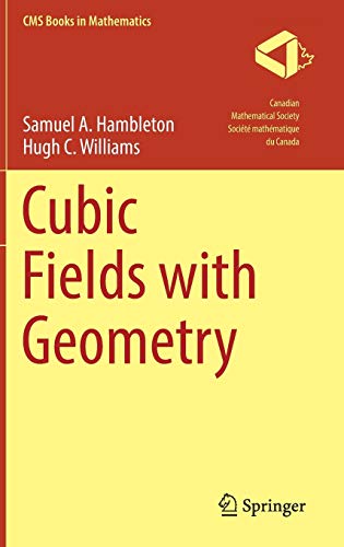 Cubic Fields with Geometry (CMS Books in Mathematics)