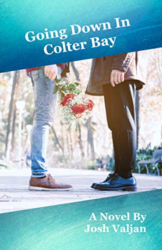 Going Down In Colter Bay (English Edition)