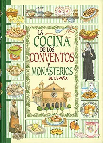 La cocina de los conventos y monasterios de España