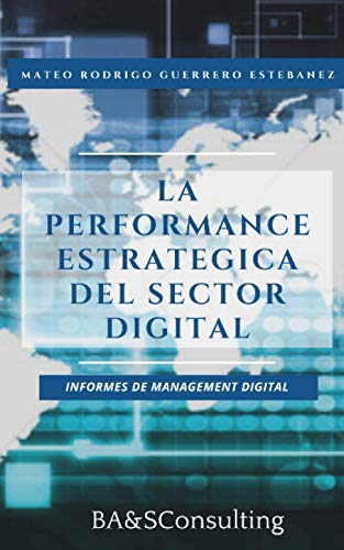 La Performance Estratégica del Sector Digital (Informes de Management Digital)