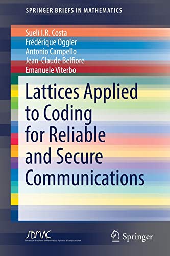 Lattices Applied to Coding for Reliable and Secure Communications (SpringerBriefs in Mathematics)
