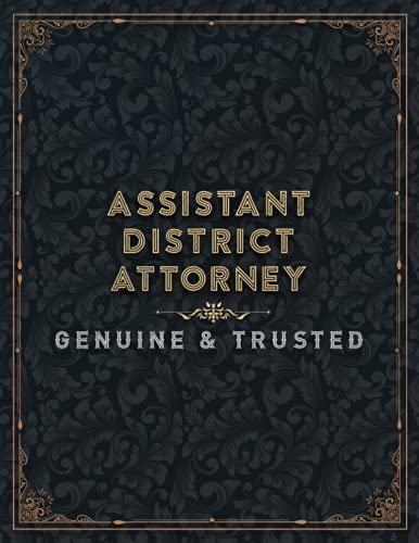 Assistant District Attorney Genuine And Trusted Lined Notebook Journal: Management, Planning, 21.59 x 27.94 cm, College, 110 Pages, A4, 8.5 x 11 inch, Planner, To Do List, Work List