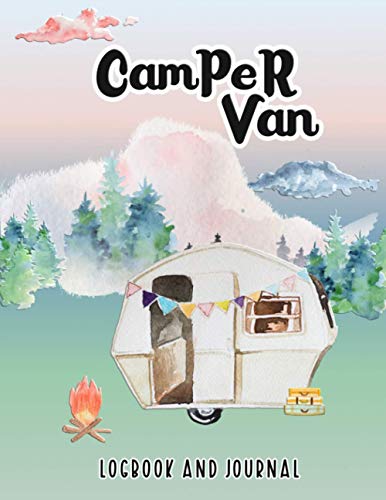 Camper Van logbook and Journal: Adventure Activity Campsite Notebook with prompts to write Information and Paste a Photos