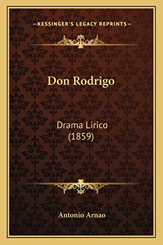 Don Rodrigo: Drama Lirico (1859)
