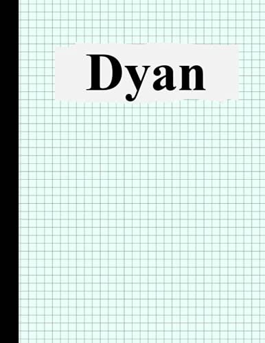 Dyan: composition notebook graph paper, Personalized Dyan graph paper sketchbook, 8.5×11, 120 Pages