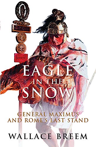 Eagle in the Snow: The Classic Bestseller (Phoenix Press)