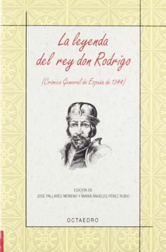 La leyenda del rey don Rodrigo: Crónica general de España de 1344 (Biblioteca Básica) - 9788480639293: 26