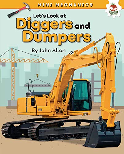 Let's Look at Diggers and Dumpers (Mini Mechanics) (English Edition)