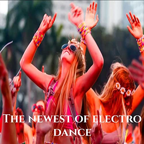 Lo mas nuevo del electro dance