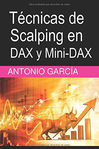 Técnicas de Scalping en DAX y Mini-DAX (Spanish Edition)