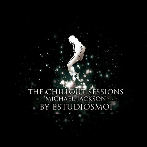 The Chillout Sessions: A Tribute To Michael Jackson