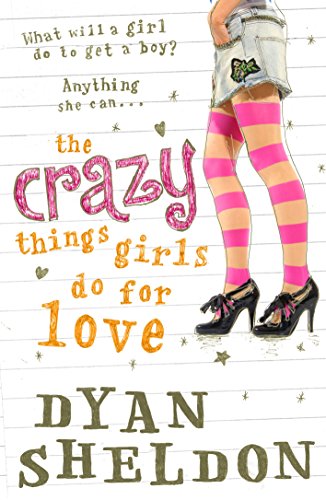 The Crazy Things Girls Do for Love (English Edition)
