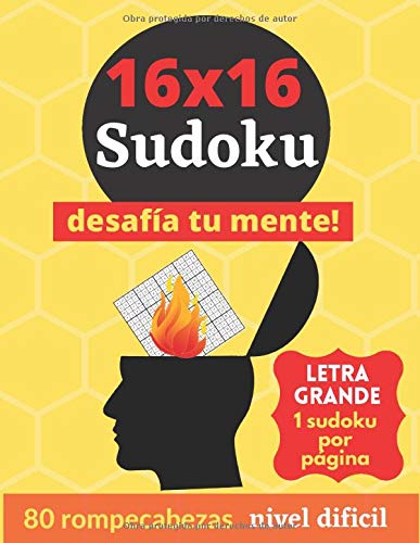 16X16 Sudoku: 80 sudokus - para adultos dificil - desafía tu mente - letra grande