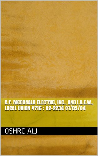 C.F. McDonald Electric, Inc., and I.B.E.W., Local Union #716 ; 02-2234	01/05/04 (English Edition)