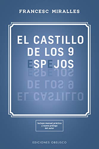 El Castillo De Los 9 ESPEJOS; Una Fábula Sobre El Poder De Los Sueños (Espiritualidad y vida interior)