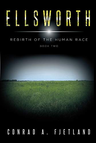 Ellsworth (Rebirth of the Human Race Book 2) (English Edition)