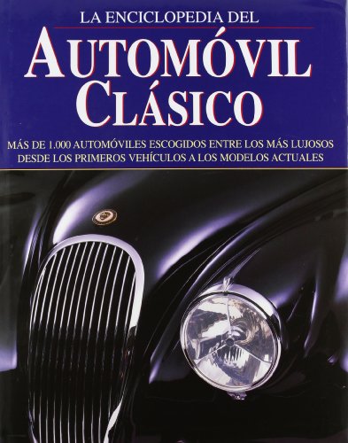 Enciclopedia del automóvil clásico (Grandes Obras Series / Great Works Series)