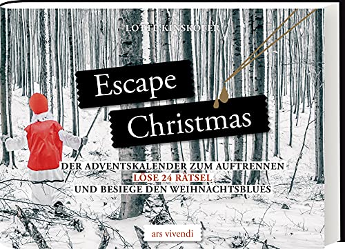 Escape Christmas - Adventskalender: Löse 24 Rätsel und besiege den Weihnachtsblues - Der Adventskalender zum Auftrennen