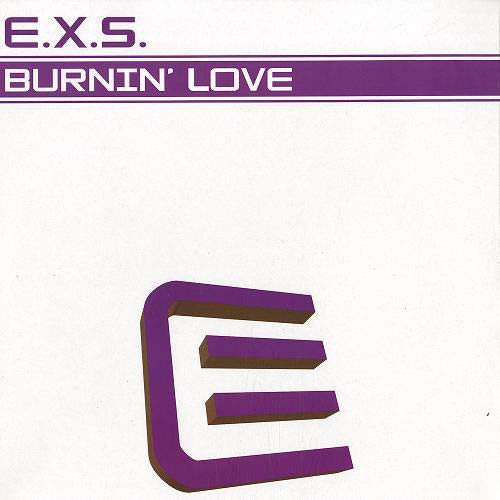 E.X.S. - Burnin' Love - Executive Records - ER 028