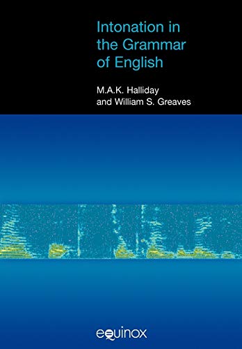 Intonation in the Grammar of English [With CDROM] (Equinox Textbooks & Surveys in Linguistics)