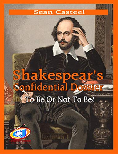 Shakespeare’s Confidential Dossier: To Be Or Not To Be? (English Edition)