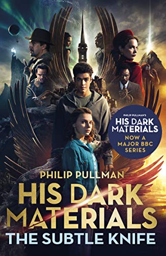 The Subtle Knife: His Dark Materials 2: now a major BBC TV series (English Edition)