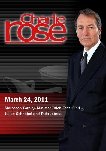 Charlie Rose - Taieb Fassi-Fihri / Julian Schnabel and Rula Jebrea (March 24, 2011)