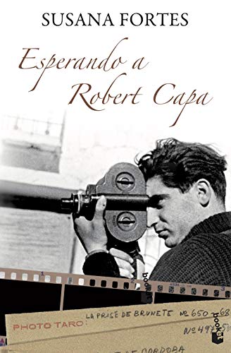 Esperando a Robert Capa (NF Novela)