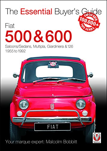 Fiat 500 & 600: The Essential Buyer's Guide (Essential Buyer's Guide Series)