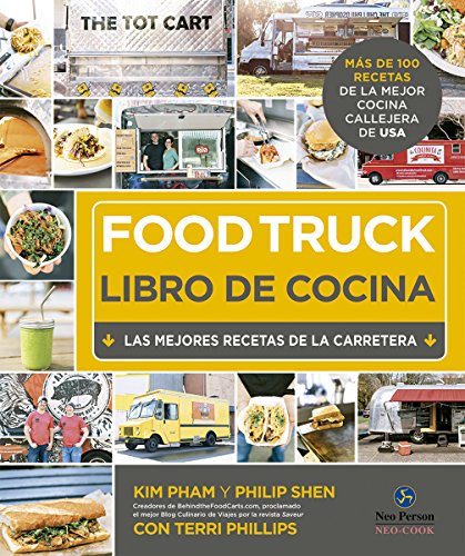 Food Truck. Libro de cocina. Las mejores recetas de la carretera (Neo-cook)
