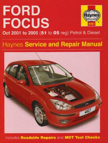 Ford Focus Petrol and Diesel Service and Repair Manual: 2001 to 2005 (Service & repair manuals)