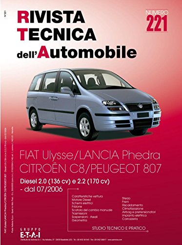 Peugeot/Citroën/Fiat/Lancia 807/C8/Ulysse/Phedra 2.0-2.2 JTD-HDi (2006) (Rivista tecnica dell'automobile)