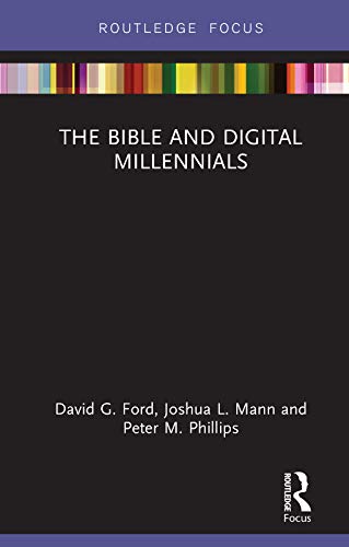 The Bible and Digital Millennials (Routledge Focus on Religion) (English Edition)