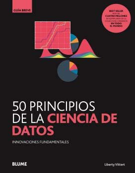 50 Principios De La Ciencia De Datos: Innovaciones fundamentales (Nueva Gruía Breve)