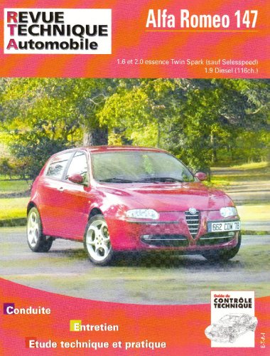 E.T.A.I - Revue Technique Automobile 658 - ALFA-ROMEO 147 - 2000 à 2004