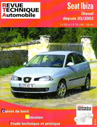 E.T.A.I - Revue Technique Automobile 660 - SEAT IBIZA III - 6L - 2002 à 2006