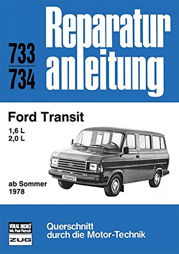 Ford Transit 1,6/2,0 l ab Sommer 1978: 733