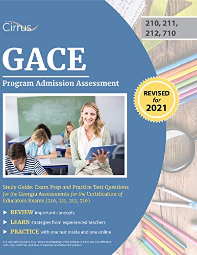 GACE Program Admission Assessment Study Guide: Exam Prep and Practice Test Questions for the Georgia Assessments for the Certification of Educators Exams (210, 211, 212, 710) (English Edition)