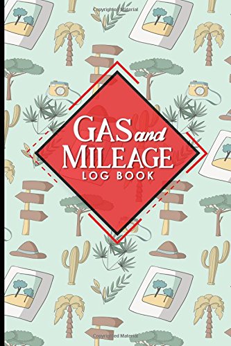 Gas & Mileage Log Book: Mileage Book For Taxes, Mileage Log Sheets, Vehicle Mileage Journal, Cute Safari Wild Animals Cover: Volume 3 (Gas & Mileage Log Books)