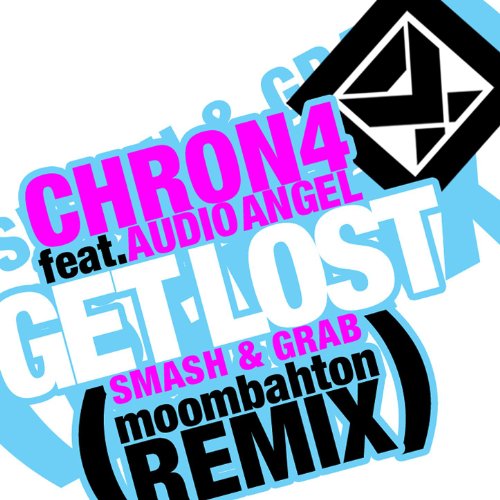Get Lost feat. Audio Angel (Smash & Grab Moombahton Remix)