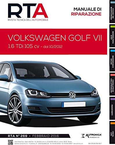 Volkswagen Golf VII. 1.6 TDI 105 CV. Dal 10/2012 (Rivista tecnica dell'automobile)