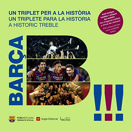 Barça. Un Triplet Per A La Història (Futbol Club Barcelona)