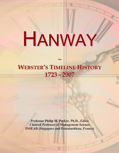 Hanway: Webster's Timeline History, 1723 - 2007