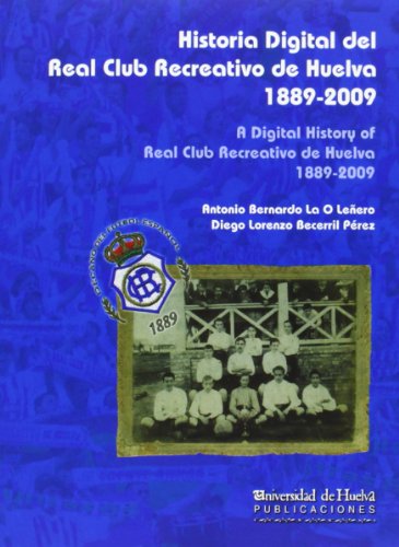 Historia Digital del Real Club Recreativo de Huelva 1889-2009: 31 (Aldina)