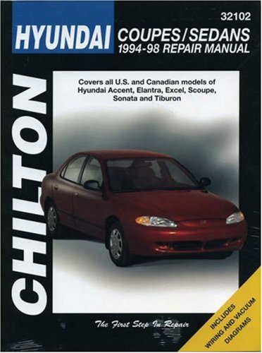 Hyundai Coupes and Sedans, 1994-98 (Chilton's Total Car Care Repair Manual)