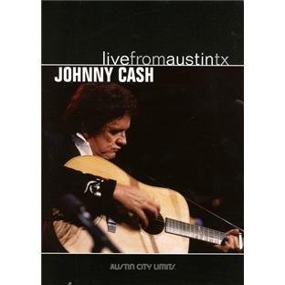 Johnny Cash - Live From Austin TX by June Carter Cash