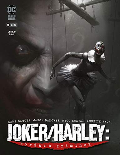 Joker/Harley: Cordura Criminal Vol. 02 De 3 (Joker/Harley: Cordura Criminal (O.C.))