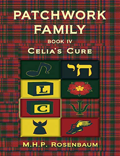 Patchwork Family Book IV: Celia's Cure (English Edition)