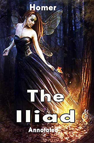 The Iliad (Annotated) (English Edition)