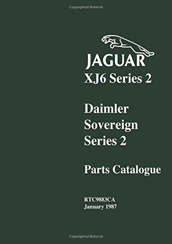 Jaguar XJ6 Series 2 Parts Catalogue: XJ6 Series 2 Daimler/Sovereign Series 2 (Official Parts Catalogue S.)